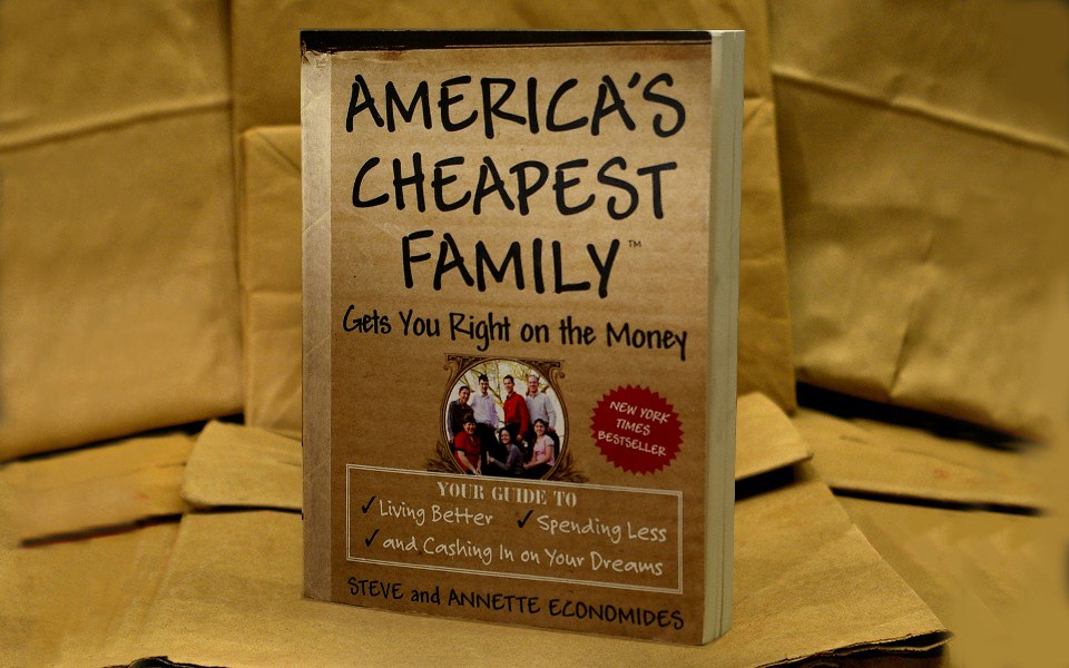 America's Cheapest Family Gets You Right on the Money, A New York Times Best Seller