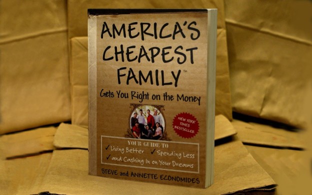 America's Cheapest Family Gets you right on the Money Book by Steve and Annette Economides