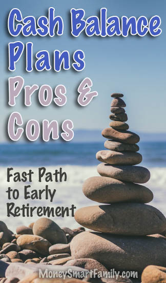 Cash Balance Investment Plans - a path to early retirement.