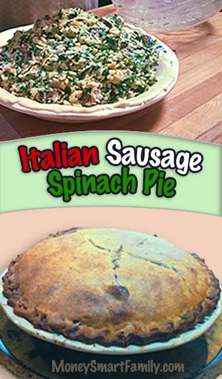 A Delicious Italian Sausage Spinach Pie Recipe which is a family favorite. #ItalianSausageSpinachPie #SausagePie #SpinachPie #ItalianPie 