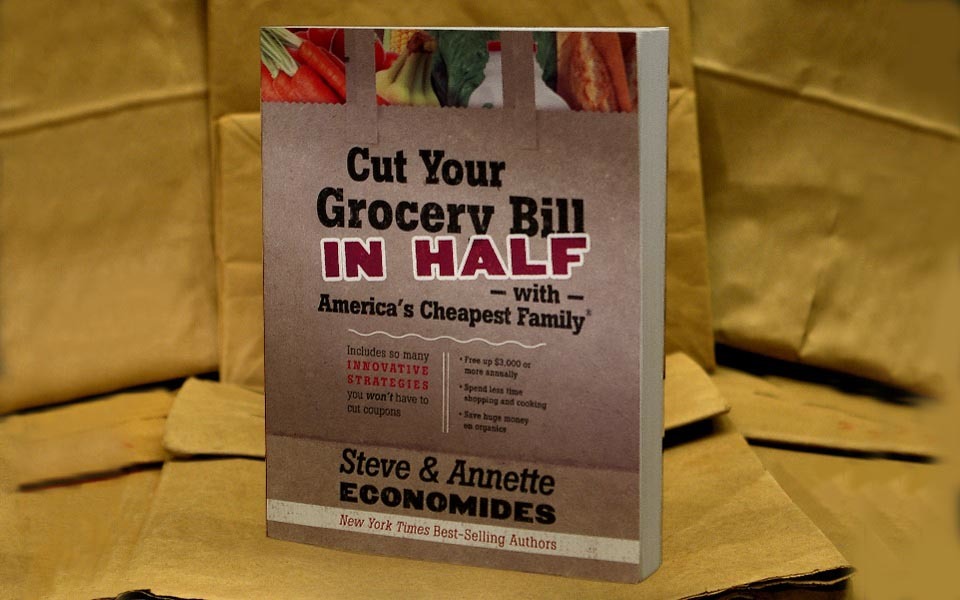 Cut your grocery bill in half - best selling book from Steve & Annette Economides