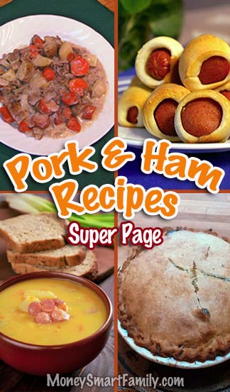 Pork, Ham & Sausage Main Dish Recipes RoundUp Page.
