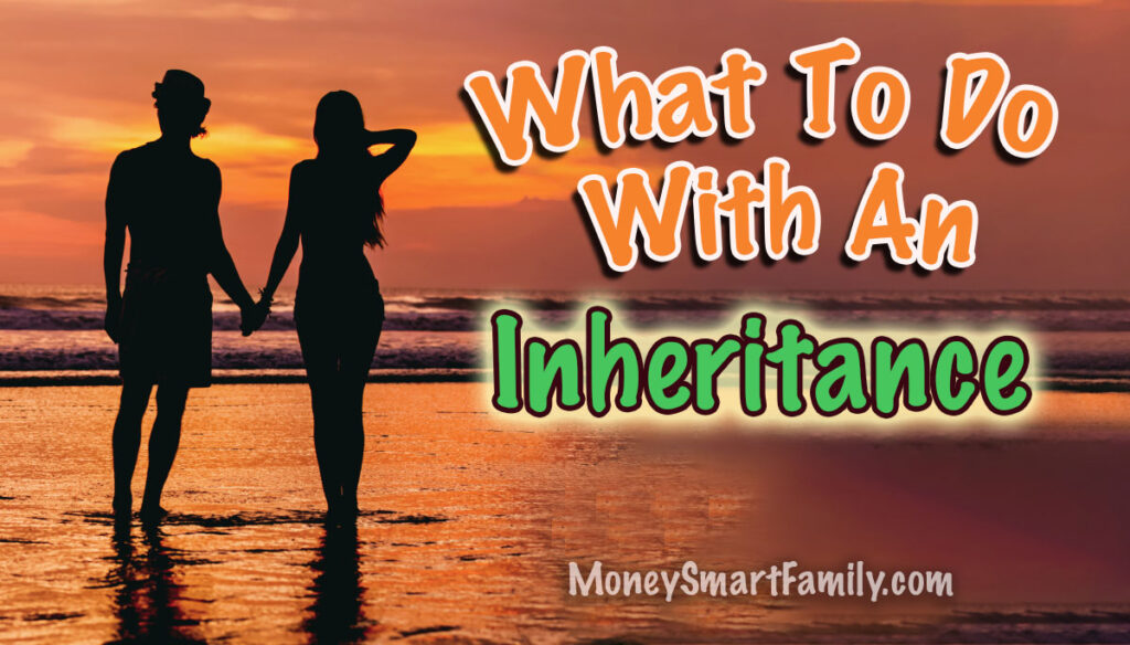 Want to know what to do with a large inheritance?