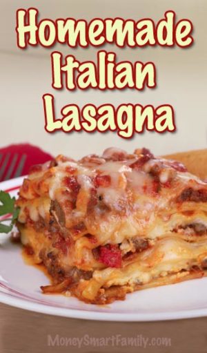 Delicious Homemade Italian Lasagna Recipe - step by step directions! #HomemadeLasagna #GroundBeefLasagna #ItalianLasagna