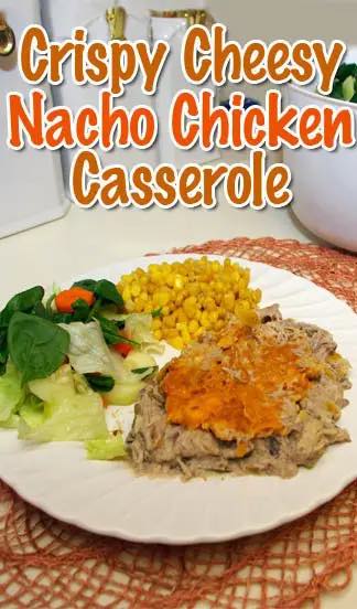 Nacho Chicken Casserole recipe - Crunchy and Cheesy.
