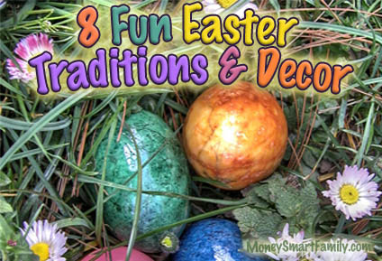 Easter Traditions for Families - Crafts, Decorations & Activities. #EasterDecorations #EasterCrafts #EasterActivities