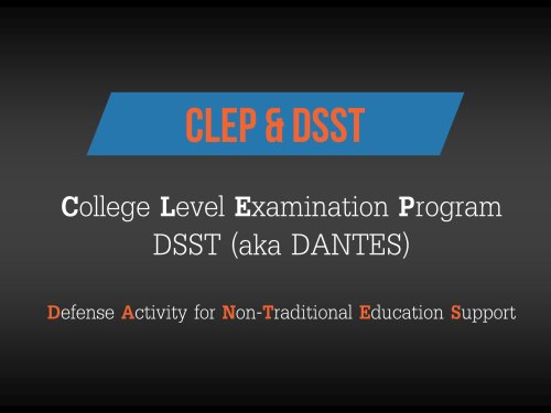 Clep and Dantes (DSST) Defined
