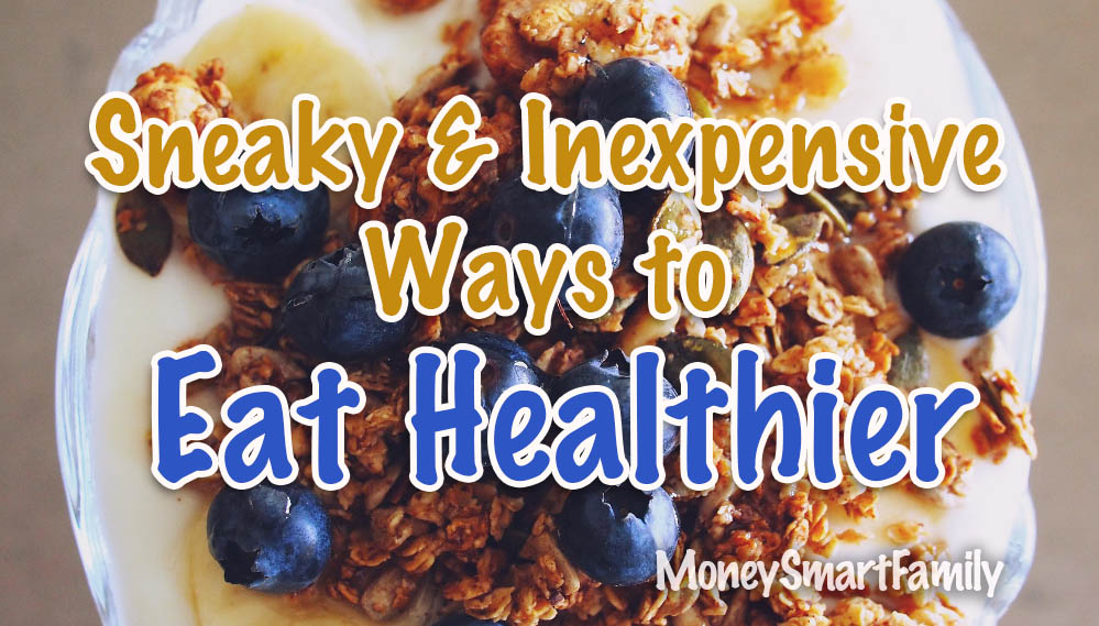 Save Money & Eat Healthier this Year - 12 Amazing Tips!