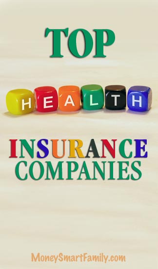 Top Health Insurance Companies for your family